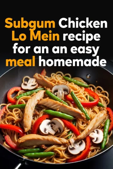Subgum Chicken Lo Mein recipe for an easy meal.