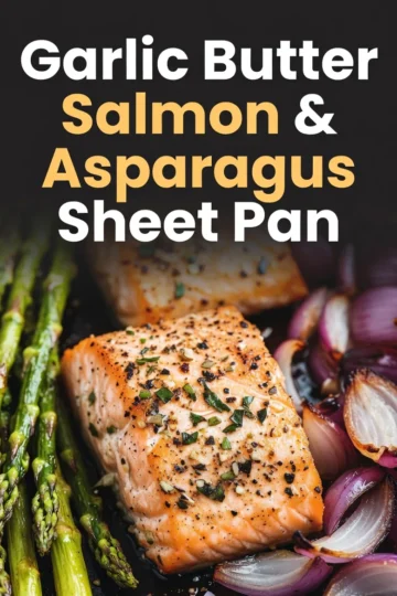 Garlic Butter Salmon & Asparagus Sheet Pan Recipe