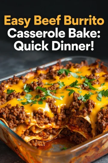 Easy Beef Burrito Casserole Bake: Quick Dinner!